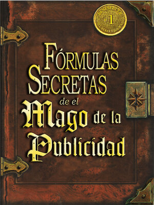 cover image of Las Fórmulas Secretas de el Mago de la Publicidad